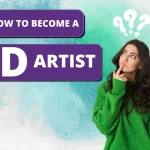 how to become a 3d artist