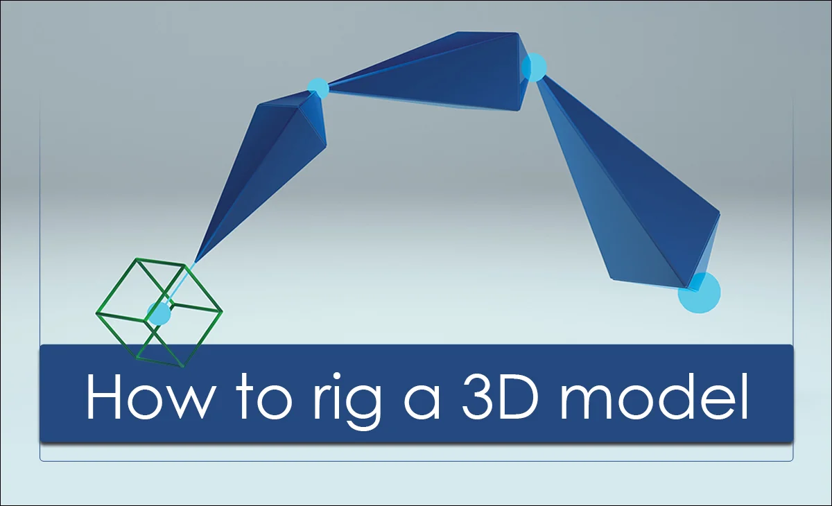 How To Rig A 3D Model