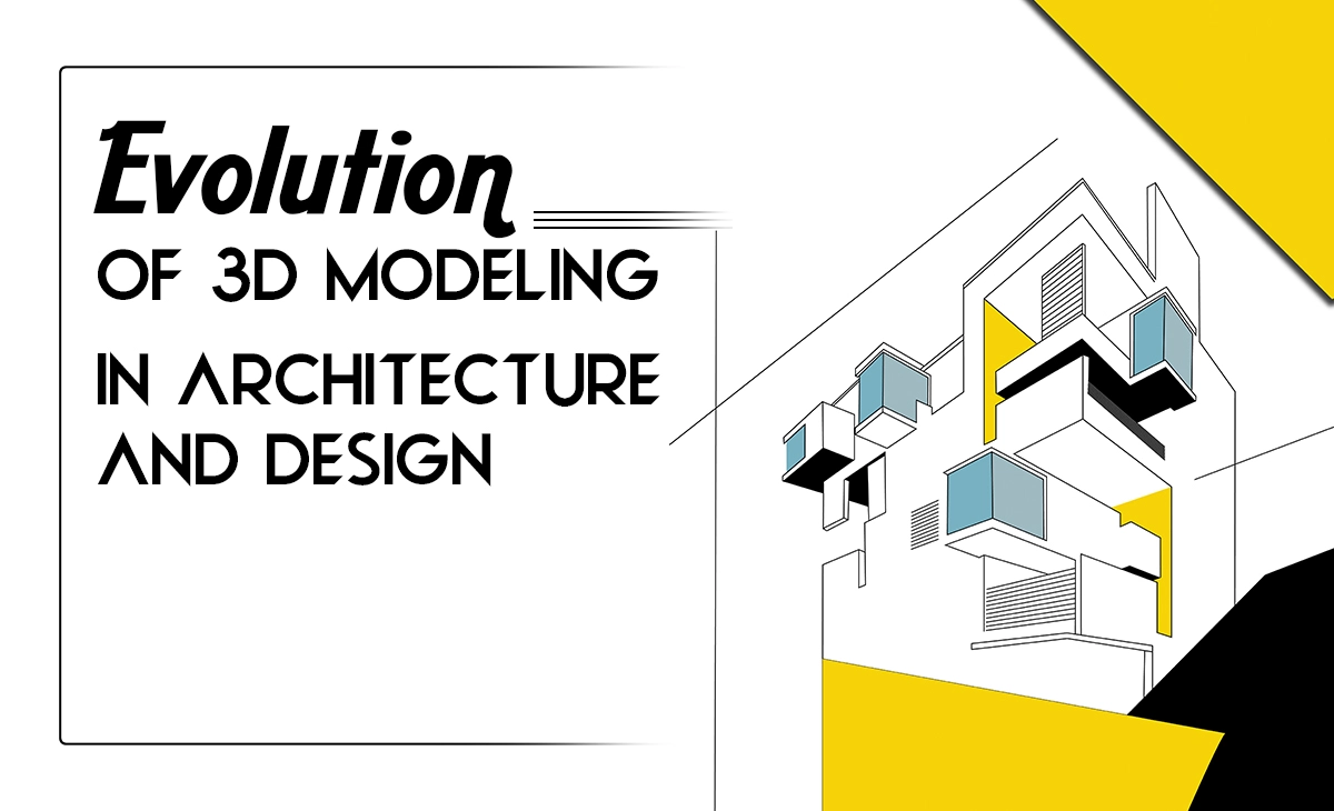 3D Modeling In Architecture and Design