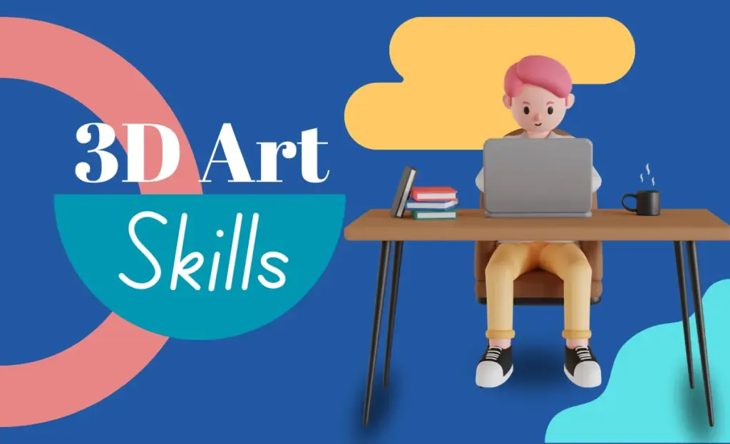 Skills for 3D Artists